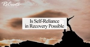 Self-reliance in Recovery