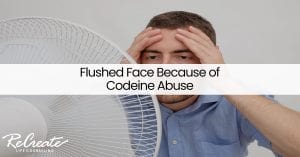 Flushed Face Because of Codeine Abuse